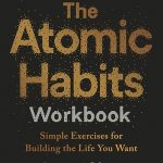 The Atomic Habits Workbook