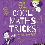 91 Cool Maths Tricks to Make You Ga